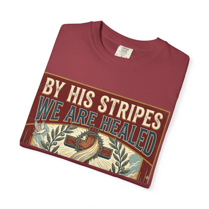 Christian T-Shirt — "By His Stripes We Are Healed" Vintage Faith Tee