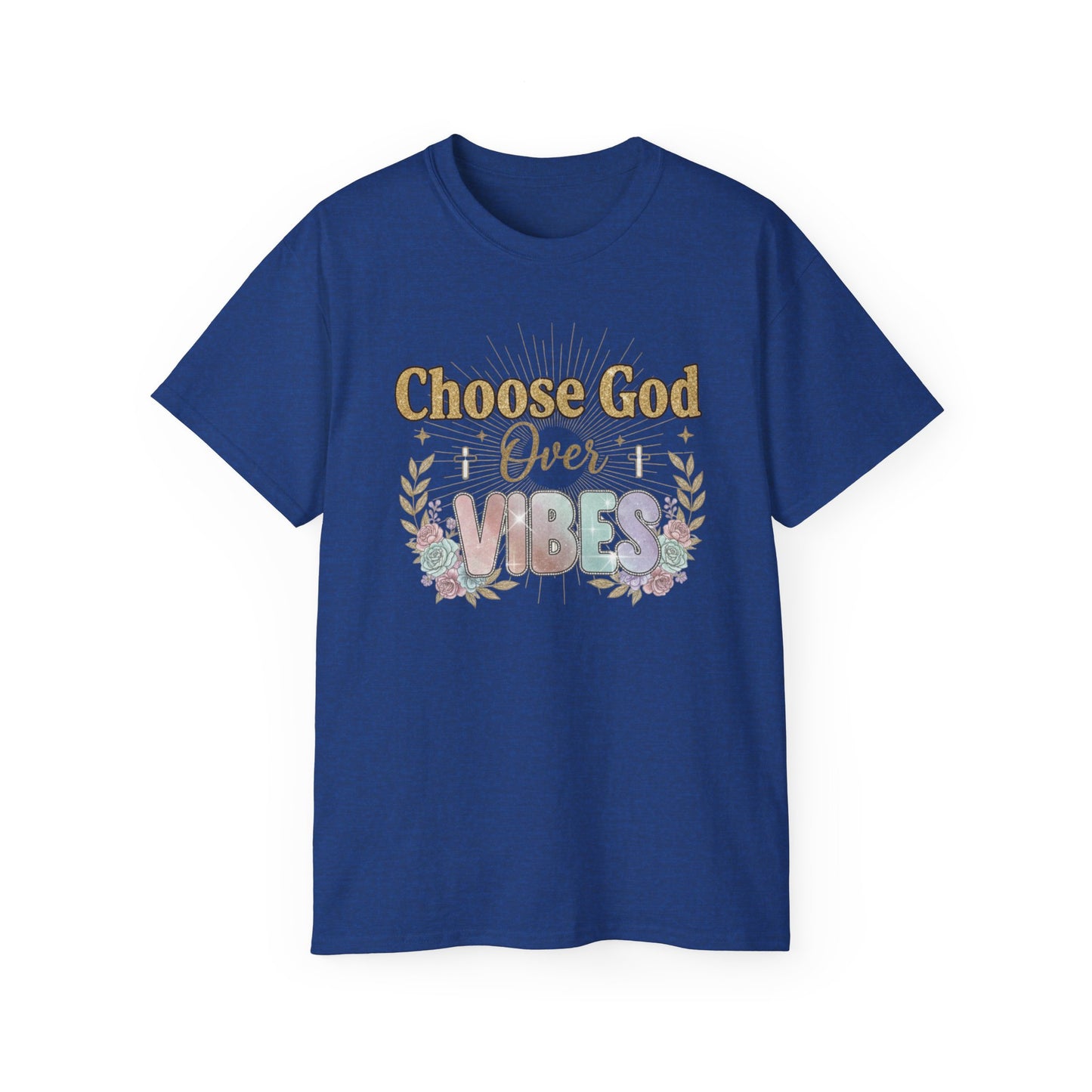 Choose God Over Vibes Tee — Floral Faith Graphic T-Shirt