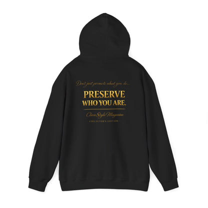 Preserve Who You Are Hoodie — Inspirational Back Quote Hooded Sweatshirt
