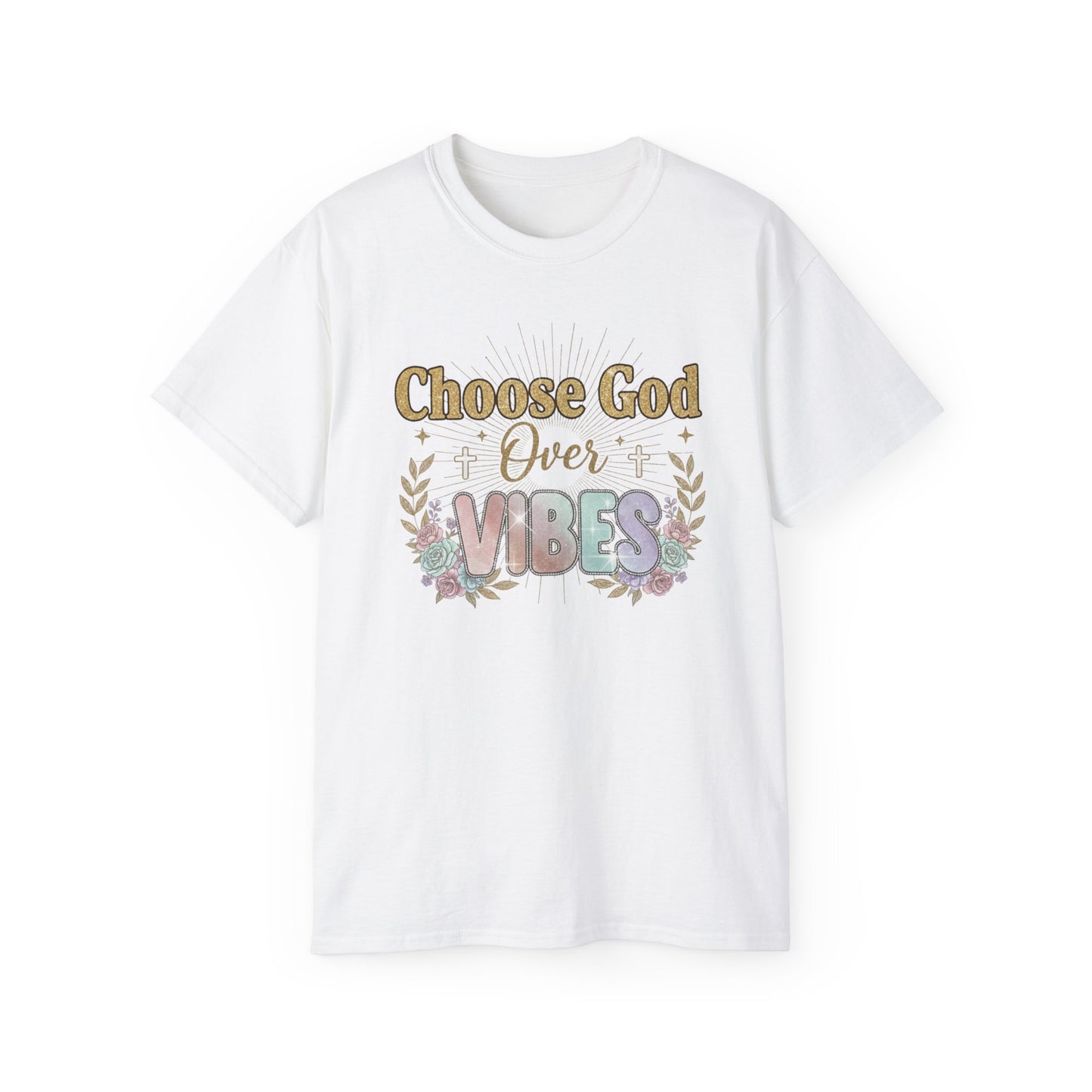 Choose God Over Vibes Tee — Floral Faith Graphic T-Shirt