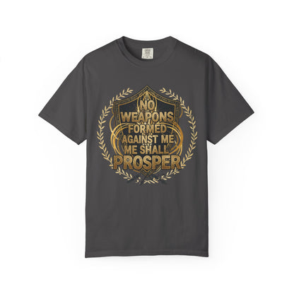 No Weapons Formed Against Me Shall Prosper T-Shirt