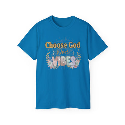 Choose God Over Vibes Tee — Floral Faith Graphic T-Shirt