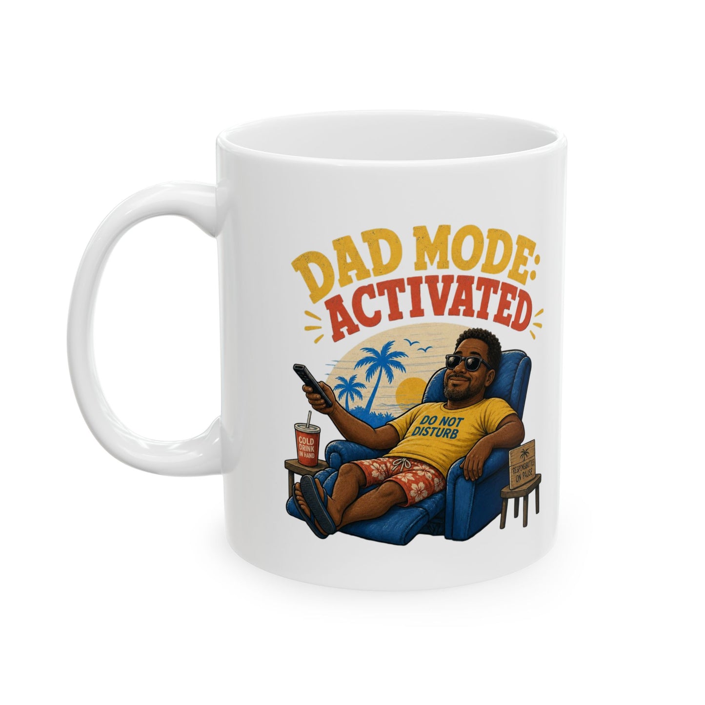 Dad Mode: Activated Mug — Funny Father’s Day Coffee Cup (11oz, 15oz)