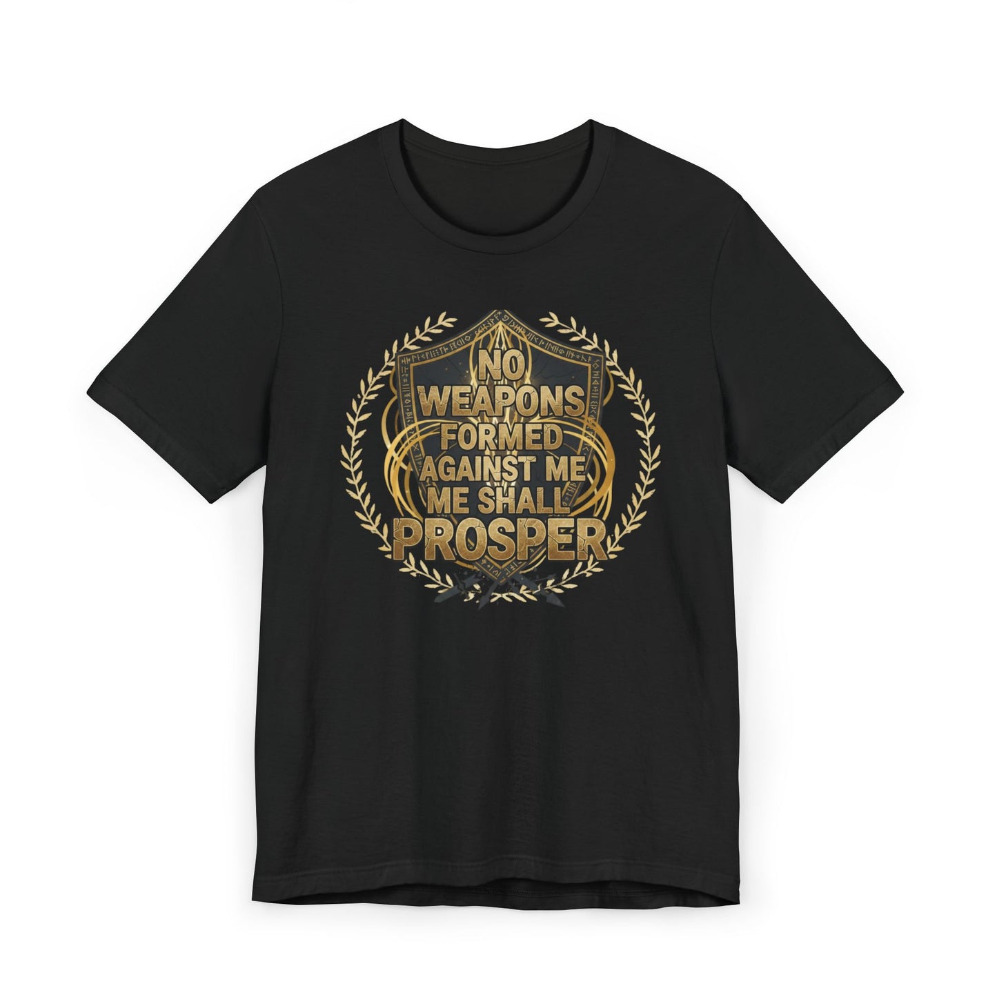 No Weapons Formed Against Me Shall Prosper Shield T-Shirt