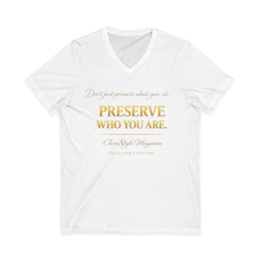 Preserve Who You Are V-Neck Tee