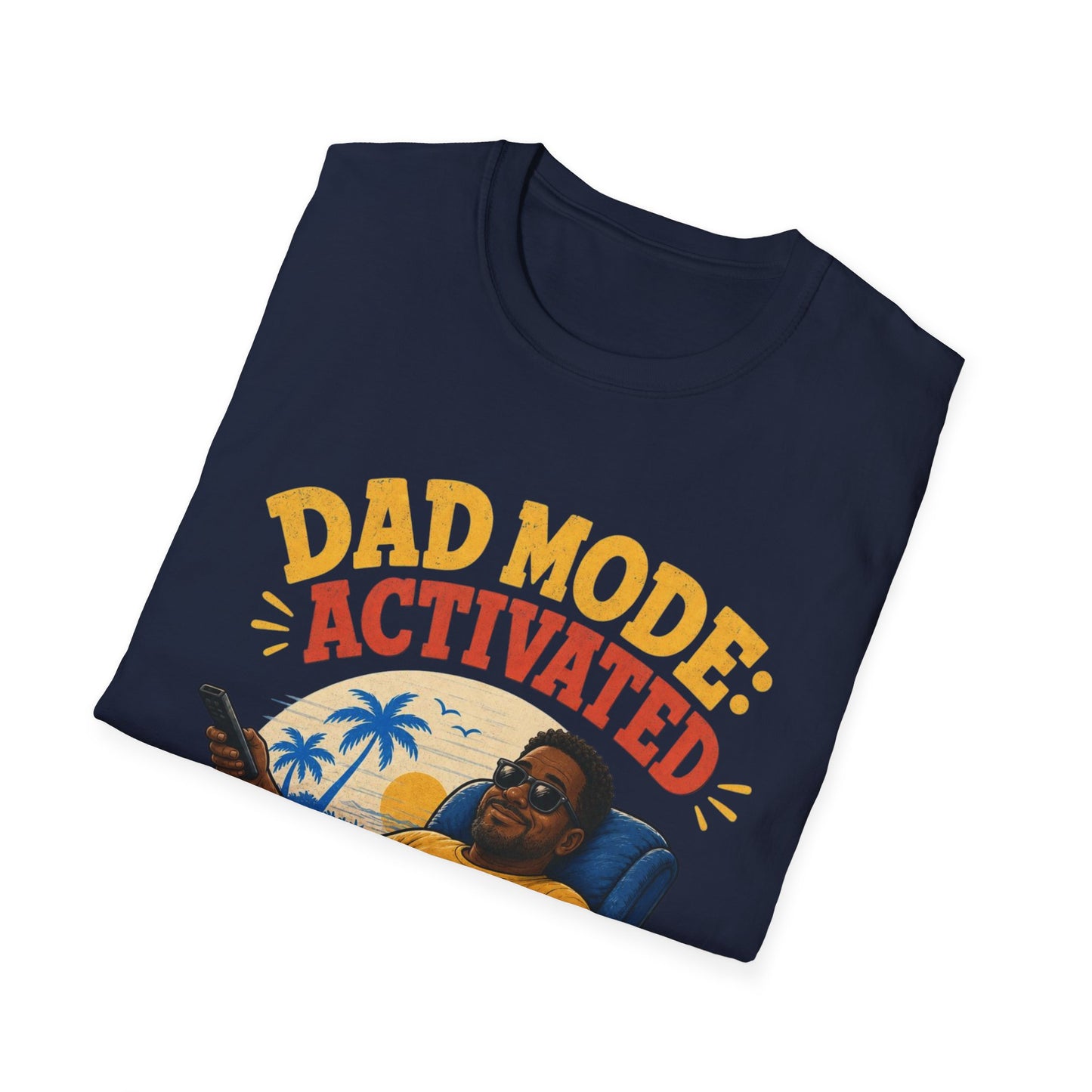Dad Mode Activated T-Shirt – Funny Relaxed Father Graphic Tee