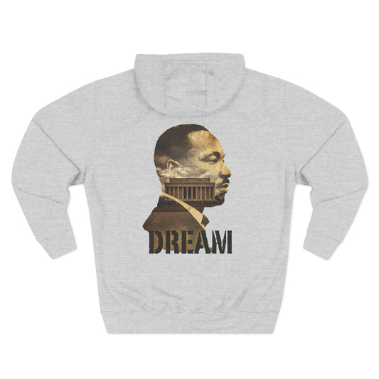 MLK 'Dream' Fleece Hoodie — Martin Luther King Jr. Tribute Pullover