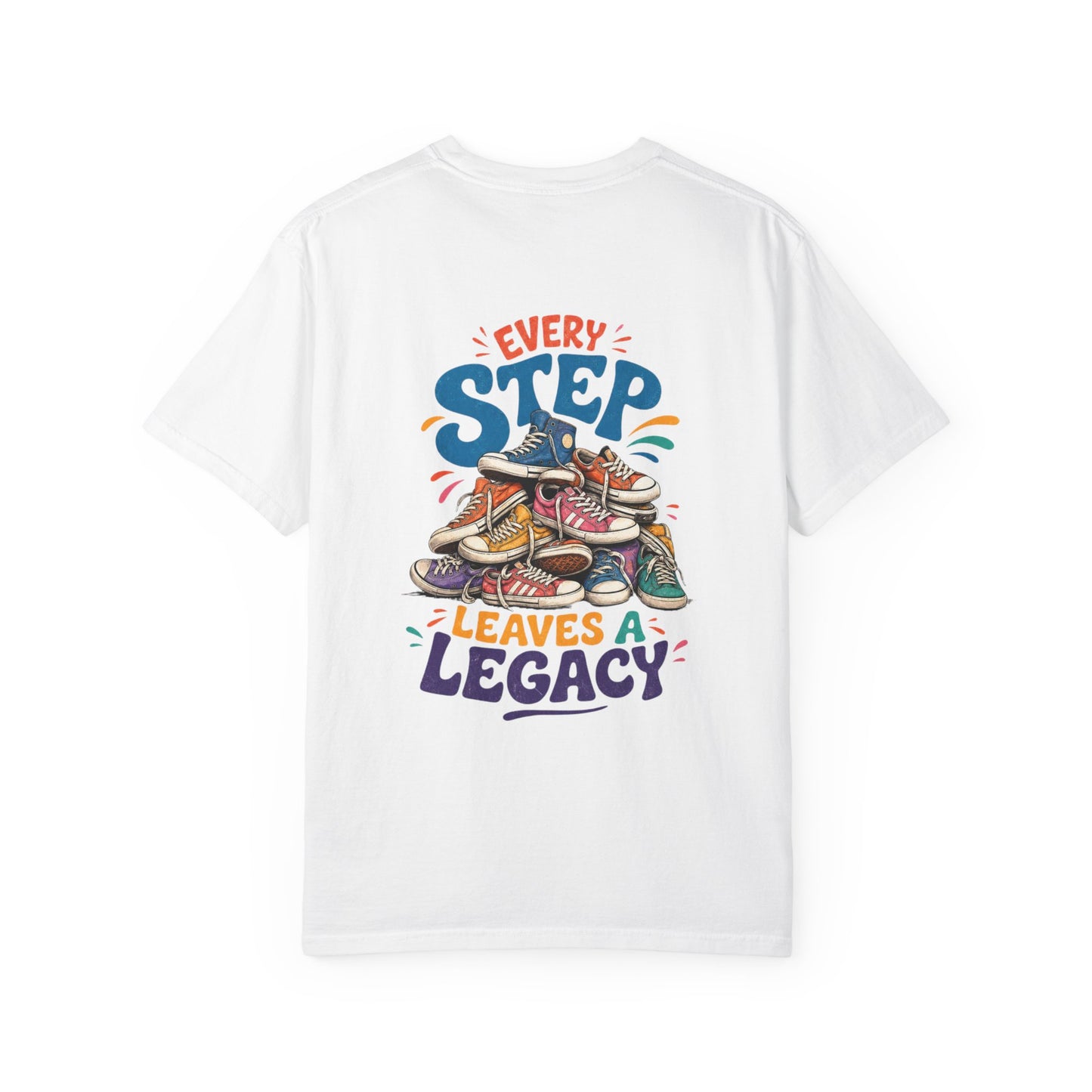 Every Step Leaves a Legacy T-Shirt — Inspirational Shoes Graphic Tee