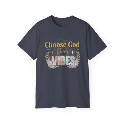 Choose God Over Vibes Tee — Floral Faith Graphic T-Shirt