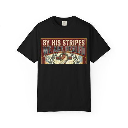 Christian T-Shirt — "By His Stripes We Are Healed" Vintage Faith Tee