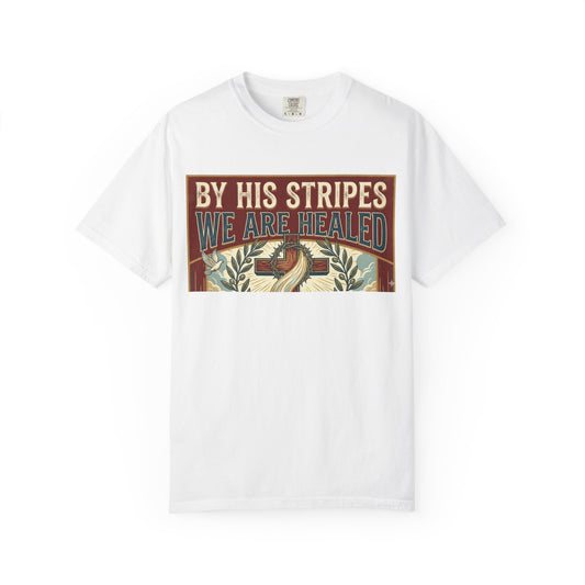 Christian T-Shirt — "By His Stripes We Are Healed" Vintage Faith Tee