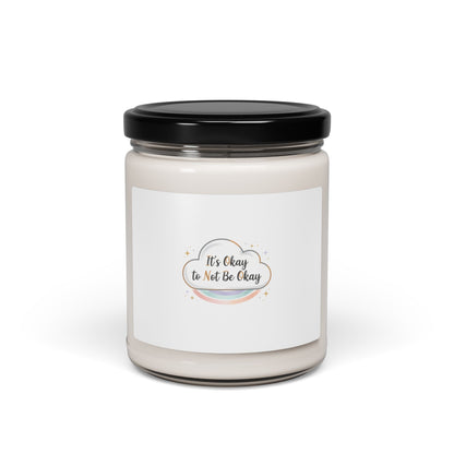 It's Okay to Not Be Okay Soy Candle | Mental Health Affirmation, Self Care