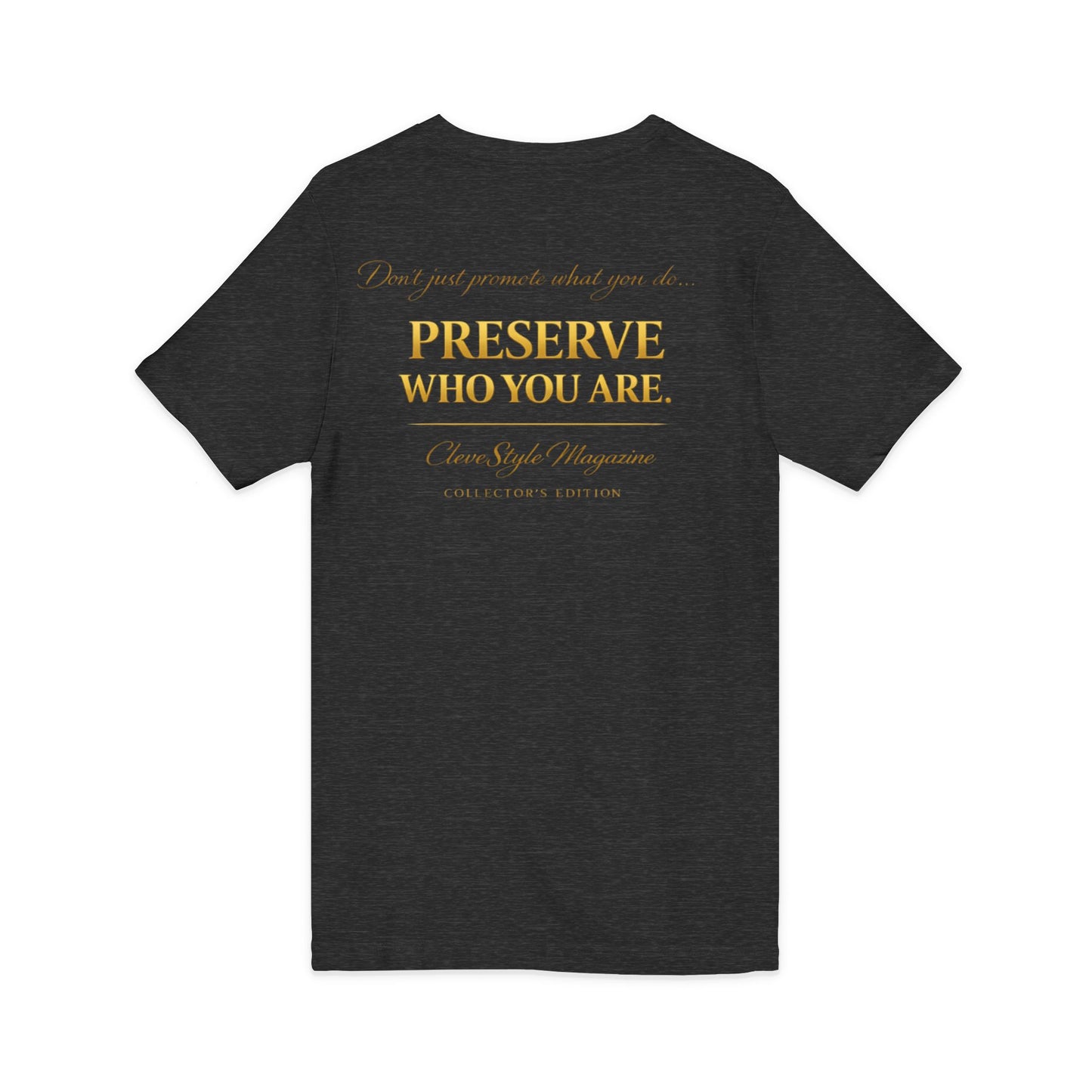 V-Neck Tee — "Preserve Who You Are" Inspirational Back-Print