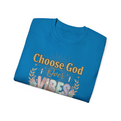Choose God Over Vibes Tee — Floral Faith Graphic T-Shirt