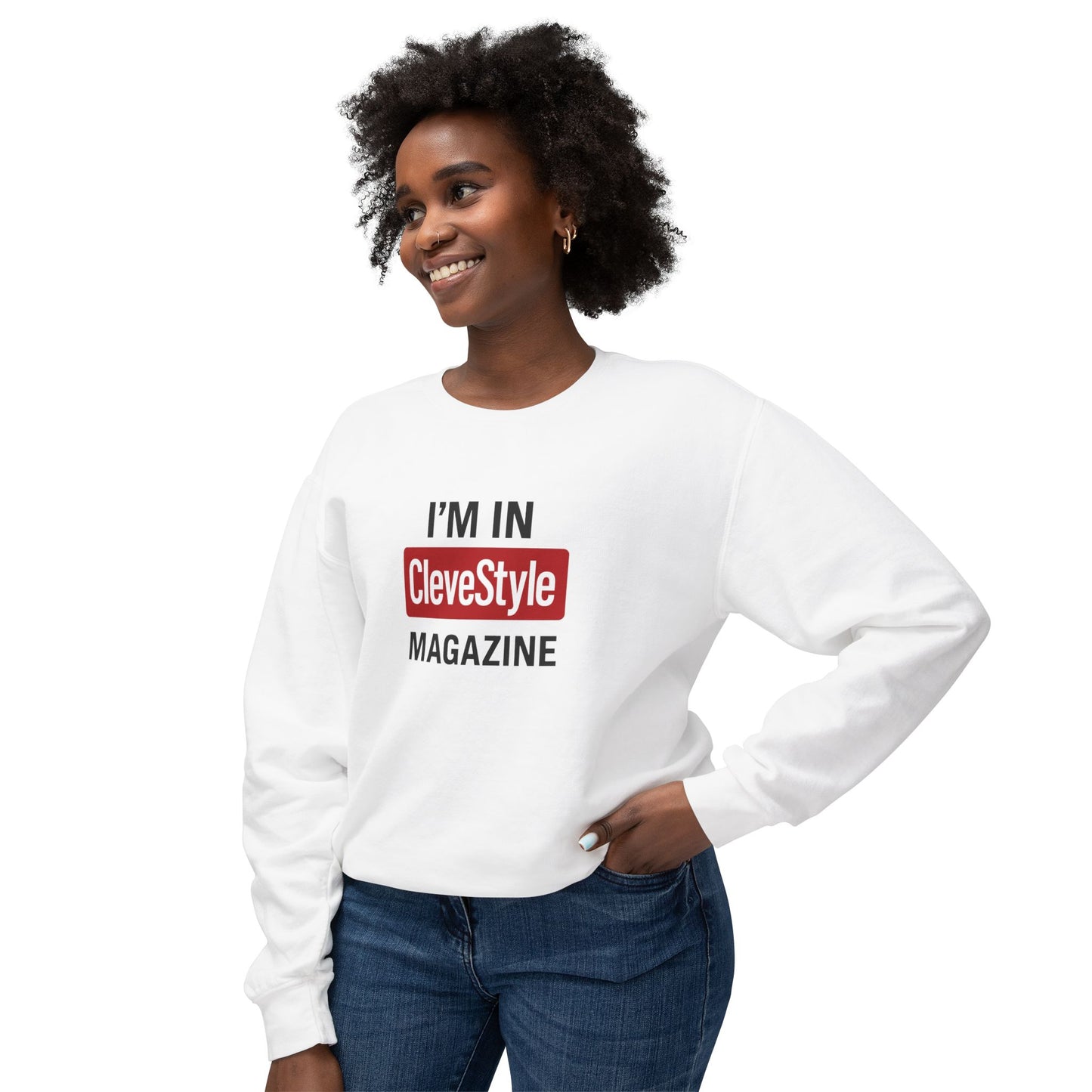 I'm in CleveStyle Magazine Unisex Lightweight Crewneck Sweatshirt - Trendy Casual Wear