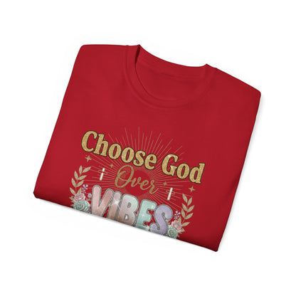 Choose God Over Vibes Tee — Floral Faith Graphic T-Shirt