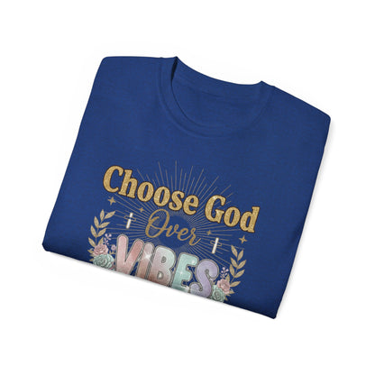 Choose God Over Vibes Tee — Floral Faith Graphic T-Shirt