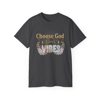 Choose God Over Vibes Tee — Floral Faith Graphic T-Shirt