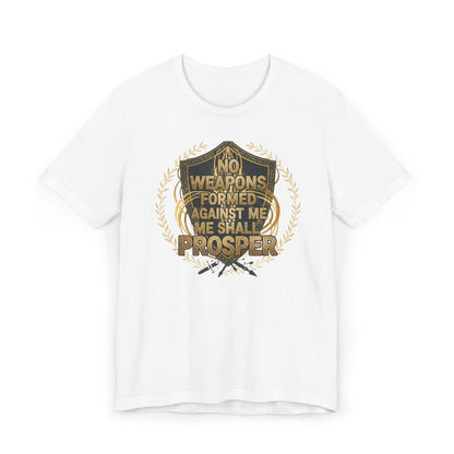 No Weapons Formed Against Me Shall Prosper Shield T-Shirt