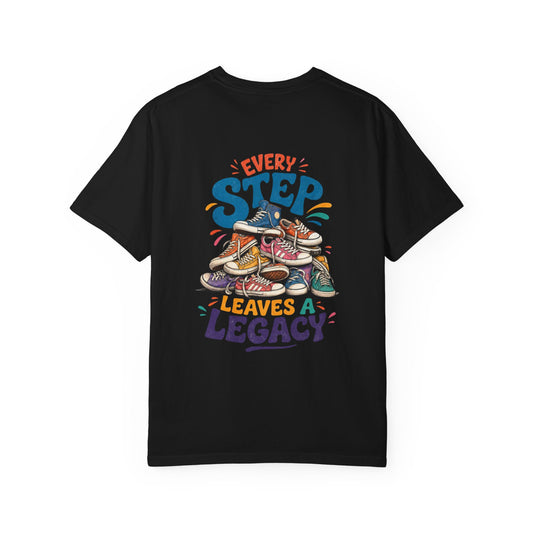 Every Step Leaves a Legacy T-Shirt — Inspirational Shoes Graphic Tee