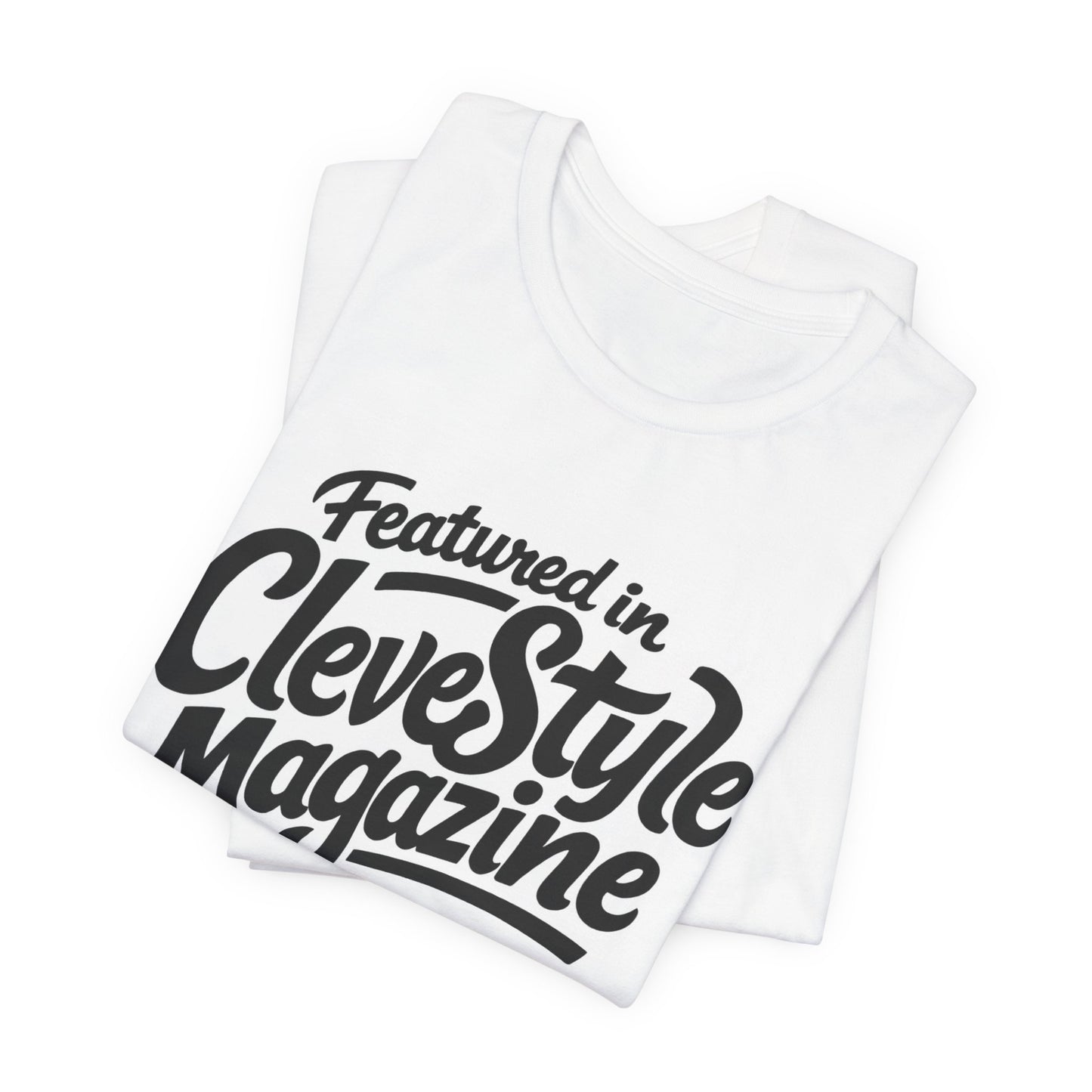 Featured in CleveStyle Magazine T-Shirt
