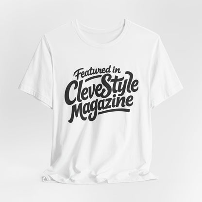 Featured in CleveStyle Magazine T-Shirt