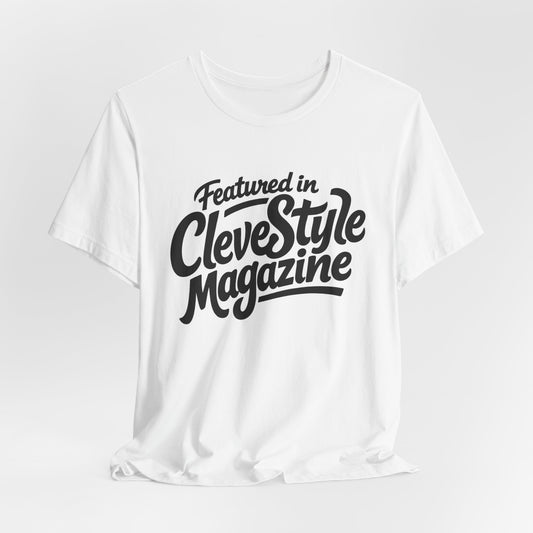 Featured in CleveStyle Magazine T-Shirt