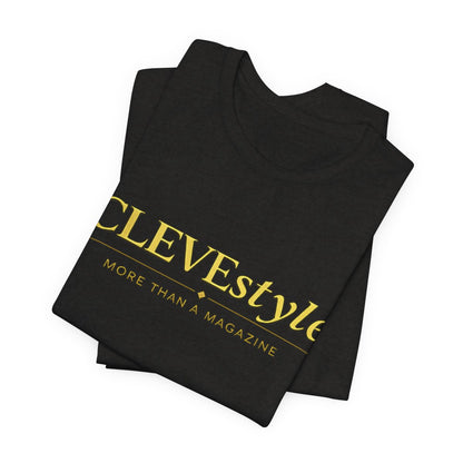 CLEVEstyle Tee — "More Than a Magazine" Premium Graphic T-Shirt